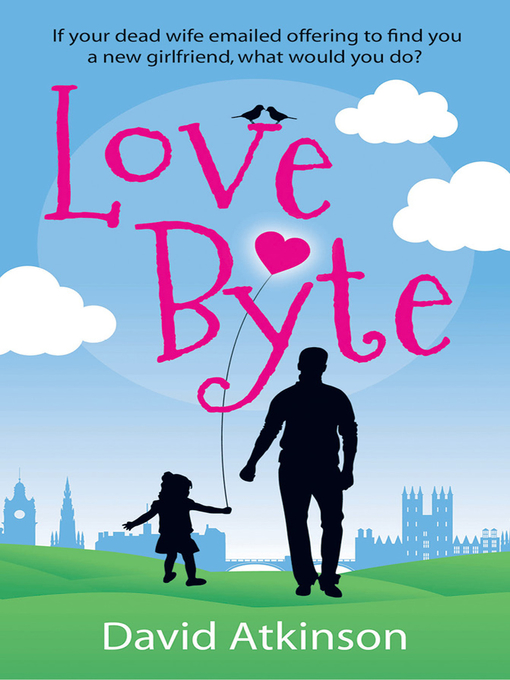 Title details for Love Byte by David Atkinson - Available